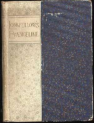 Bild des Verkufers fr Evangeline - A Tale of Acadie zum Verkauf von Between the Covers-Rare Books, Inc. ABAA