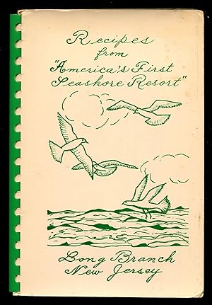 Seller image for [Cover title]: Recipes from "America's First Seashore Resort": Long Beach, New Jersey for sale by Between the Covers-Rare Books, Inc. ABAA