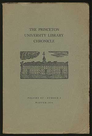 Bild des Verkufers fr The Princeton University Library Chronicle Volume XV, Number 2, Winter 1954 zum Verkauf von Between the Covers-Rare Books, Inc. ABAA