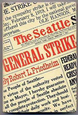 Imagen del vendedor de The Seattle General Strike a la venta por Between the Covers-Rare Books, Inc. ABAA