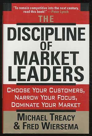 Bild des Verkufers fr The Discipline of Market Leaders: Choose Your Customers, Narrow Your Focus, Dominate Your Market zum Verkauf von Between the Covers-Rare Books, Inc. ABAA