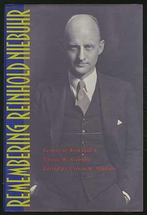 Bild des Verkufers fr Remembering Reinhold Niebuhr: Letters of Reinhold and Ursula M. Niebuhr zum Verkauf von Between the Covers-Rare Books, Inc. ABAA