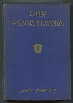 Our Pennsylvania: Keys to the Keystone State