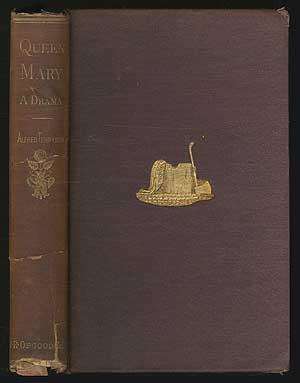 Image du vendeur pour Queen Mary: A Drama mis en vente par Between the Covers-Rare Books, Inc. ABAA