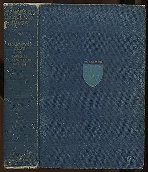 Bild des Verkufers fr Memoirs of Prince von Blow: Volume I: From Secretary of State to Imperial Chancellor, 1897-1903 zum Verkauf von Between the Covers-Rare Books, Inc. ABAA