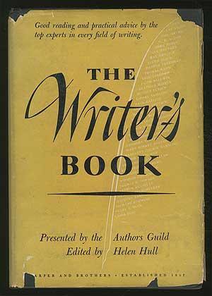 Image du vendeur pour The Writer's Book: Presented by The Author's Guild mis en vente par Between the Covers-Rare Books, Inc. ABAA