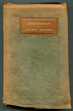 Imagen del vendedor de Little Journeys: To the Homes of Eminent Painters a la venta por Between the Covers-Rare Books, Inc. ABAA