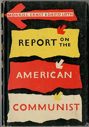 Bild des Verkufers fr Report on the American Communist zum Verkauf von Between the Covers-Rare Books, Inc. ABAA