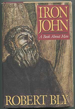 Seller image for Iron John: A Book About Men for sale by Between the Covers-Rare Books, Inc. ABAA