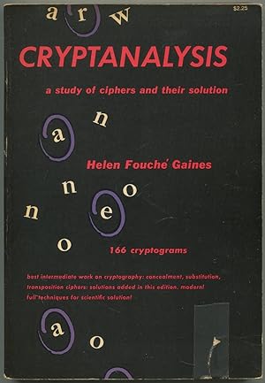 Cryptanalysis A Study of Ciphers and Their Solution