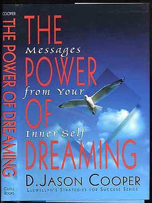 Bild des Verkufers fr The Power of dreaming: Messages From Your Inner Self zum Verkauf von Between the Covers-Rare Books, Inc. ABAA