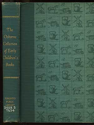 Bild des Verkufers fr The Osborne Collection of Early Children's Books 1566-1910 zum Verkauf von Between the Covers-Rare Books, Inc. ABAA