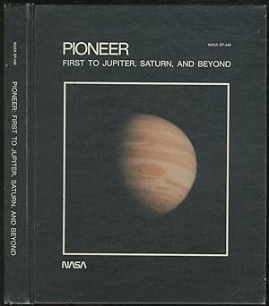 Immagine del venditore per Pioneer, First to Jupiter, Saturn, and Beyond venduto da Between the Covers-Rare Books, Inc. ABAA