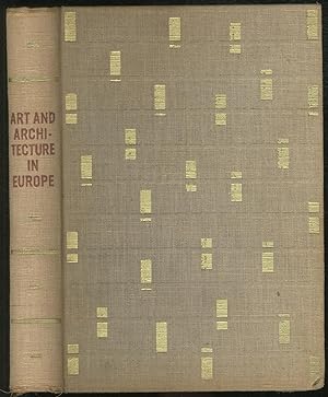 Bild des Verkufers fr Art and Architecture in Europe zum Verkauf von Between the Covers-Rare Books, Inc. ABAA