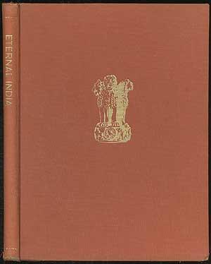 Seller image for Eternal India: The Land, The People, The Masterpieces of Architecture and Sculpture of India, Pakistan, Burma and Ceylon for sale by Between the Covers-Rare Books, Inc. ABAA