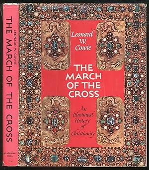 Bild des Verkufers fr The March of the Cross: An Illustrated History of Christianity zum Verkauf von Between the Covers-Rare Books, Inc. ABAA
