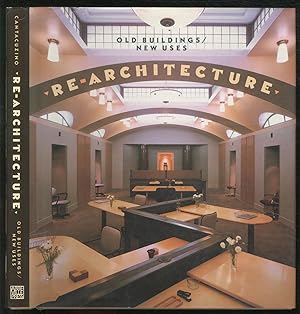 Bild des Verkufers fr Re-Architecture: Old Buildings/New Uses zum Verkauf von Between the Covers-Rare Books, Inc. ABAA