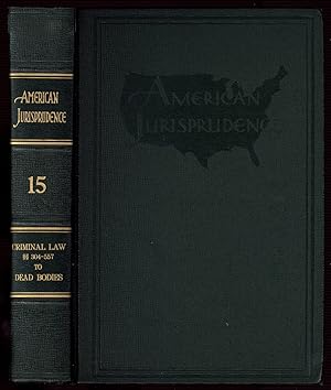 Bild des Verkufers fr American Jurisprudence, Vol. 15: Criminal Law  304 to End to Dead Bodies zum Verkauf von Between the Covers-Rare Books, Inc. ABAA