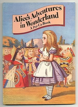 Immagine del venditore per Alice's Adventures in Wonderland: A Pop-up book venduto da Between the Covers-Rare Books, Inc. ABAA