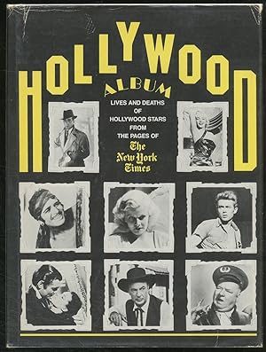 Bild des Verkufers fr Hollywood Album: Lives and Deaths of Hollywood Stars From The Pages of The New York Times zum Verkauf von Between the Covers-Rare Books, Inc. ABAA