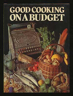 Seller image for Good Cooking On A Budget for sale by Between the Covers-Rare Books, Inc. ABAA