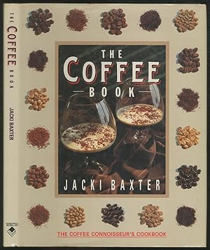 Imagen del vendedor de The Coffee Book (The Coffee Connoisseur's Cookbook) a la venta por Between the Covers-Rare Books, Inc. ABAA
