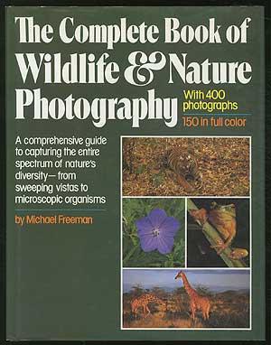 Seller image for The Complete Book of Wildlife & Nature Photography for sale by Between the Covers-Rare Books, Inc. ABAA