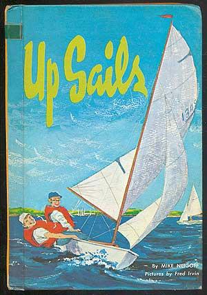 Bild des Verkufers fr Up Sails! zum Verkauf von Between the Covers-Rare Books, Inc. ABAA