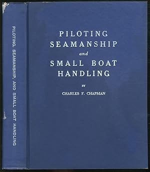 Bild des Verkufers fr Piloting, Seamanship, and Small Boat Handling zum Verkauf von Between the Covers-Rare Books, Inc. ABAA