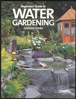 Seller image for Beginners' Guide to Water Gardening for sale by Between the Covers-Rare Books, Inc. ABAA
