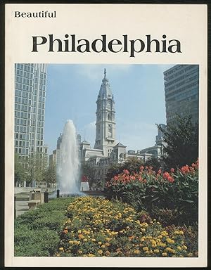 Bild des Verkufers fr Beautiful Philadelphia zum Verkauf von Between the Covers-Rare Books, Inc. ABAA