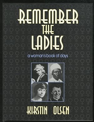 Imagen del vendedor de Remember the Ladies: A Women's Book of Days a la venta por Between the Covers-Rare Books, Inc. ABAA