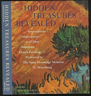 Immagine del venditore per Hidden Treasures Revealed: Impressionist Masterpieces and Other Important French Paintings Preserved by The State Hermitage Museum, St. Petersburg venduto da Between the Covers-Rare Books, Inc. ABAA