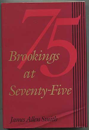 Image du vendeur pour Brookings at Seventy-Five mis en vente par Between the Covers-Rare Books, Inc. ABAA