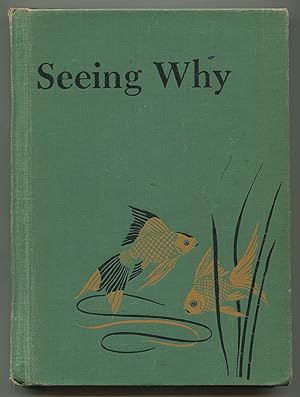 Image du vendeur pour Seeing Why mis en vente par Between the Covers-Rare Books, Inc. ABAA