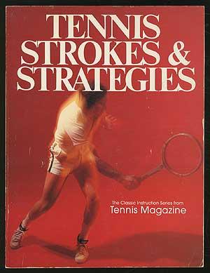 Seller image for Tennis Strokes and Strategies for sale by Between the Covers-Rare Books, Inc. ABAA