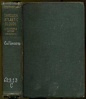 Imagen del vendedor de Through Atlantic Clouds: The History of Atlantic Flight a la venta por Between the Covers-Rare Books, Inc. ABAA