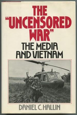 Bild des Verkufers fr The Uncensored War: The Media and Vietnam zum Verkauf von Between the Covers-Rare Books, Inc. ABAA