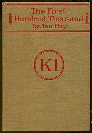 Seller image for The First Hundred Thousand: Being the Unofficial Chronicle of a Unit of "K (1)" for sale by Between the Covers-Rare Books, Inc. ABAA