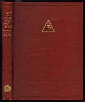 Imagen del vendedor de History of Royal Arch Chapter, #43 Lancaster, Pennsylvania a la venta por Between the Covers-Rare Books, Inc. ABAA