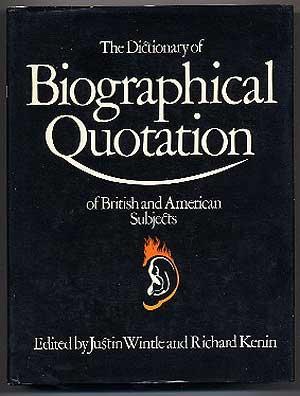 Seller image for The Dictionary of Biographical Quotation of British and American Subjects for sale by Between the Covers-Rare Books, Inc. ABAA