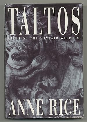 Bild des Verkufers fr Taltos: Lives of the Mayfair Witches zum Verkauf von Between the Covers-Rare Books, Inc. ABAA
