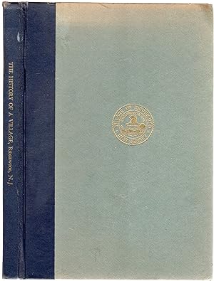Bild des Verkufers fr The History of a Village: Ridgewood, New Jersey zum Verkauf von Between the Covers-Rare Books, Inc. ABAA