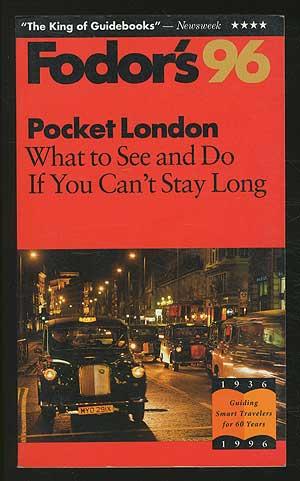 Bild des Verkufers fr Fodor's 96 Pocket London zum Verkauf von Between the Covers-Rare Books, Inc. ABAA