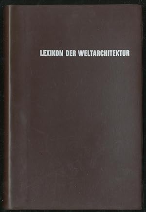 Bild des Verkufers fr Lexikon der Weltarchitektur zum Verkauf von Between the Covers-Rare Books, Inc. ABAA
