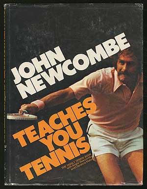 Bild des Verkufers fr John Newcombe Teaches You Tennis: The Family Tennis Book zum Verkauf von Between the Covers-Rare Books, Inc. ABAA