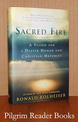 Sacred Fire: A Vision for a Deeper Human and Christian Maturity.