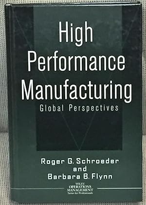 High Performance Manufacturing, Global Perspectives