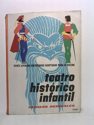 Imagen del vendedor de Teatro histrico infantil: Leyendas americanas adaptadas para la escena a la venta por Librera Miguel Miranda