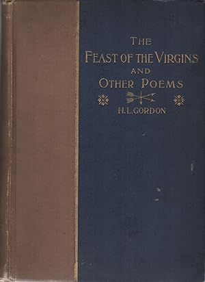 THE FEAST OF THE VIRGINS And Other Poems